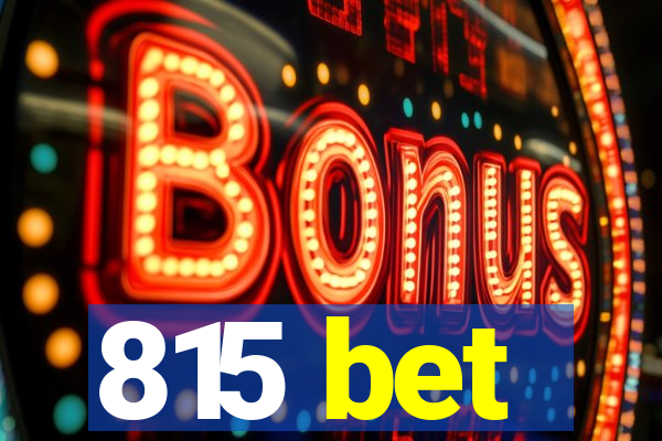 815 bet